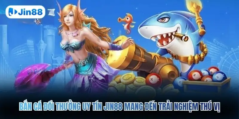 Bắn Cá Đổi Thưởng Uy Tín JIN88 – Săn Kho Báu Đại Dương - hình ảnh - jin88.gu.cc