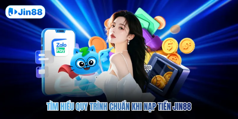 Nạp Tiền JIN88 - hình ảnh - jin88.gu.cc Nạp Tiền JIN88 - hình ảnh - jin88.gu.cc